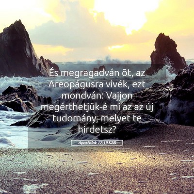 Picture 05 - Apostolok 17:19 KAR - És megragadván õt, az Areopágusra vivék, ezt - Bible Verse Picture