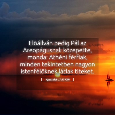Picture 05 - Apostolok 17:22 KAR - Elõállván pedig Pál az Areopágusnak - Bible Verse Picture