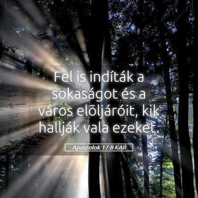 Picture 05 - Apostolok 17:8 KAR - Fel is indíták a sokaságot és a város - Bible Verse Picture