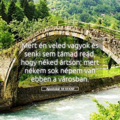 Picture 05 - Apostolok 18:10 KAR - Mert én veled vagyok és senki sem támad reád, - Bible Verse Picture