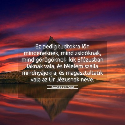 Picture 05 - Apostolok 19:17 KAR - Ez pedig tudtokra lõn mindeneknek, mind - Bible Verse Picture