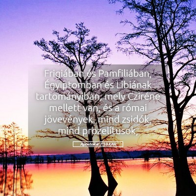 Picture 05 - Apostolok 2:10 KAR - Frigiában és Pamfiliában, Égyiptomban és - Bible Verse Picture