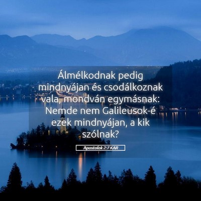 Picture 05 - Apostolok 2:7 KAR - Álmélkodnak pedig mindnyájan és csodálkoznak - Bible Verse Picture
