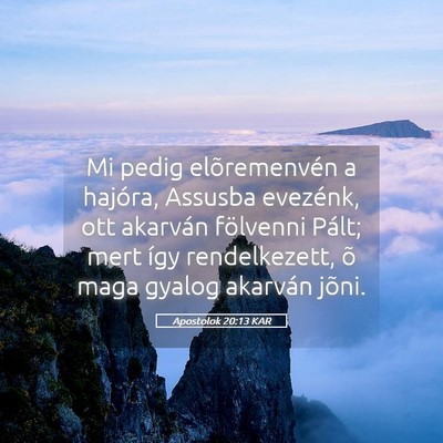 Picture 05 - Apostolok 20:13 KAR - Mi pedig elõremenvén a hajóra, Assusba - Bible Verse Picture