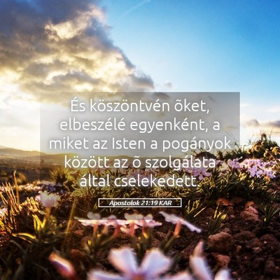 Picture 05 - Apostolok 21:19 KAR - És köszöntvén õket, elbeszélé egyenként, - Bible Verse Picture