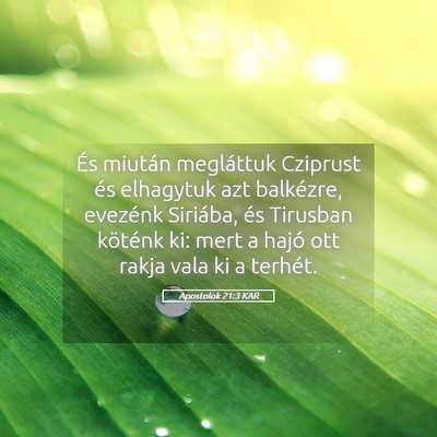 Picture 05 - Apostolok 21:3 KAR - És miután megláttuk Cziprust és elhagytuk azt - Bible Verse Picture