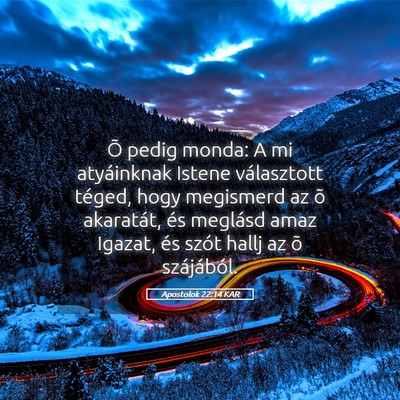 Picture 05 - Apostolok 22:14 KAR - Õ pedig monda: A mi atyáinknak Istene - Bible Verse Picture