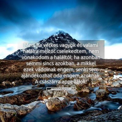 Picture 05 - Apostolok 25:11 KAR - Mert ha vétkes vagyok és valami halálra - Bible Verse Picture