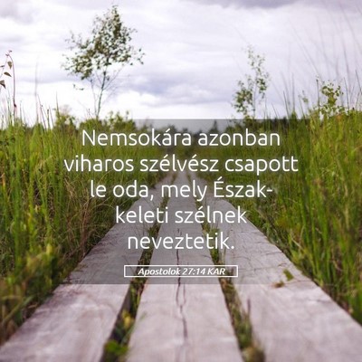 Picture 05 - Apostolok 27:14 KAR - Nemsokára azonban viharos szélvész csapott le - Bible Verse Picture