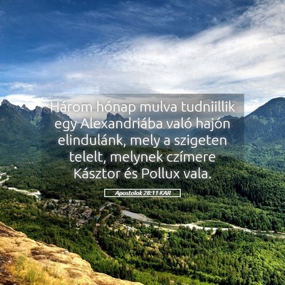 Picture 05 - Apostolok 28:11 KAR - Három hónap mulva tudniillik egy Alexandriába - Bible Verse Picture