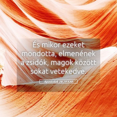 Picture 05 - Apostolok 28:29 KAR - És mikor ezeket mondotta, elmenének a zsidók, - Bible Verse Picture