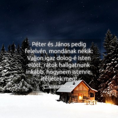 Picture 05 - Apostolok 4:19 KAR - Péter és János pedig felelvén, mondának - Bible Verse Picture