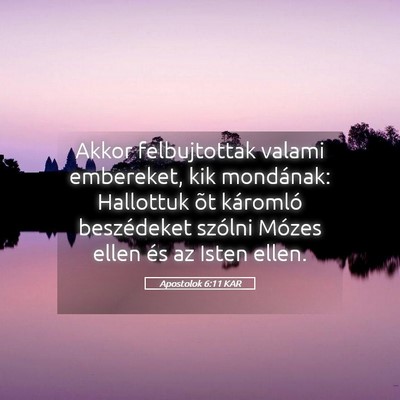 Picture 05 - Apostolok 6:11 KAR - Akkor felbujtottak valami embereket, kik - Bible Verse Picture