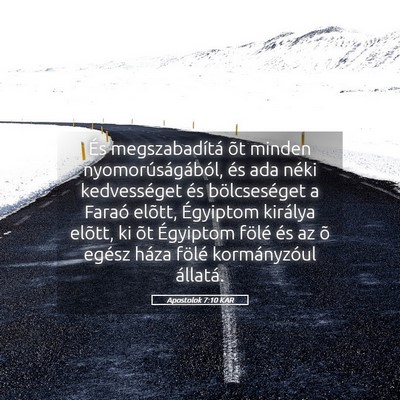 Picture 05 - Apostolok 7:10 KAR - És megszabadítá õt minden nyomorúságából, - Bible Verse Picture