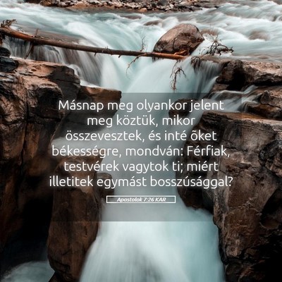 Picture 05 - Apostolok 7:26 KAR - Másnap meg olyankor jelent meg köztük, mikor - Bible Verse Picture