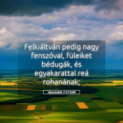 Picture 05 - Apostolok 7:57 KAR - Felkiáltván pedig nagy fenszóval, füleiket - Bible Verse Picture