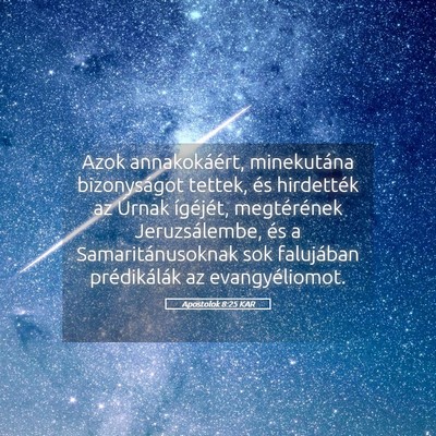 Picture 05 - Apostolok 8:25 KAR - Azok annakokáért, minekutána bizonyságot - Bible Verse Picture