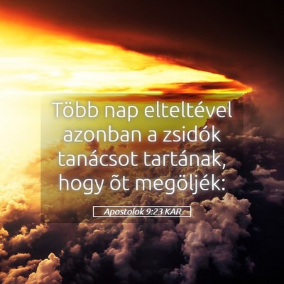 Picture 05 - Apostolok 9:23 KAR - Több nap elteltével azonban a zsidók tanácsot - Bible Verse Picture