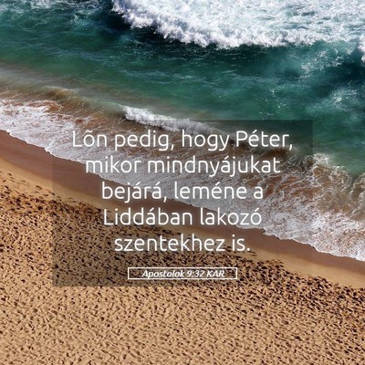 Picture 05 - Apostolok 9:32 KAR - Lõn pedig, hogy Péter, mikor mindnyájukat - Bible Verse Picture