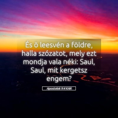 Picture 05 - Apostolok 9:4 KAR - És õ leesvén a földre, halla szózatot, mely - Bible Verse Picture