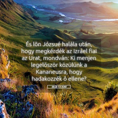Picture 05 - Bírák 1:1 KAR - És lõn Józsué halála után, hogy megkérdék - Bible Verse Picture