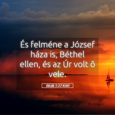 Picture 05 - Bírák 1:22 KAR - És felméne a József háza is, Béthel ellen, - Bible Verse Picture