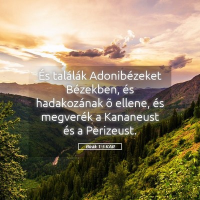 Picture 05 - Bírák 1:5 KAR - És találák Adonibézeket Bézekben, és - Bible Verse Picture