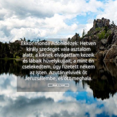 Picture 05 - Bírák 1:7 KAR - Ekkor monda Adonibézek: Hetven király szedeget - Bible Verse Picture