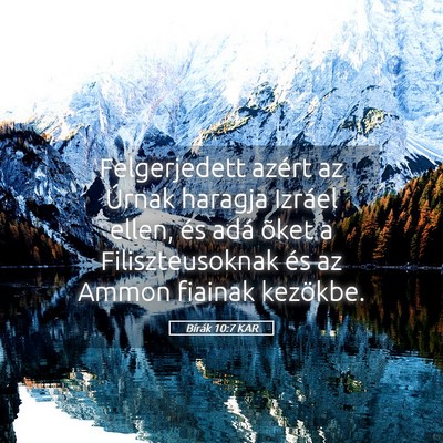 Picture 05 - Bírák 10:7 KAR - Felgerjedett azért az Úrnak haragja Izráel - Bible Verse Picture