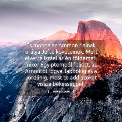 Picture 05 - Bírák 11:13 KAR - És monda az Ammon fiainak királya Jefte - Bible Verse Picture