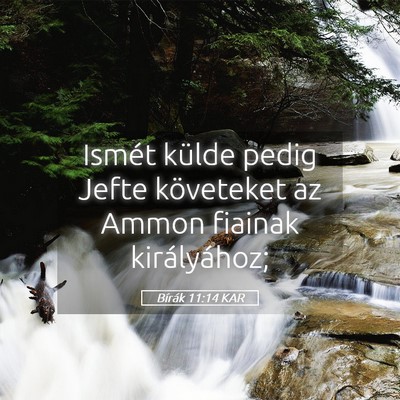 Picture 05 - Bírák 11:14 KAR - Ismét külde pedig Jefte követeket az Ammon - Bible Verse Picture