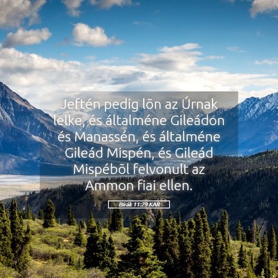 Picture 05 - Bírák 11:29 KAR - Jeftén pedig lõn az Úrnak lelke, és - Bible Verse Picture