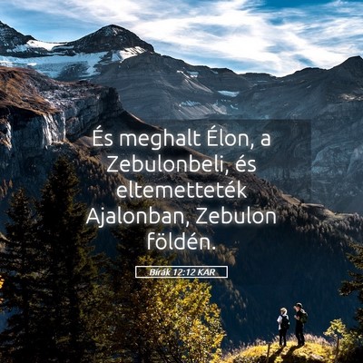 Picture 05 - Bírák 12:12 KAR - És meghalt Élon, a Zebulonbeli, és - Bible Verse Picture