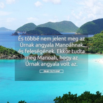 Picture 05 - Bírák 13:21 KAR - És többé nem jelent meg az Úrnak angyala - Bible Verse Picture