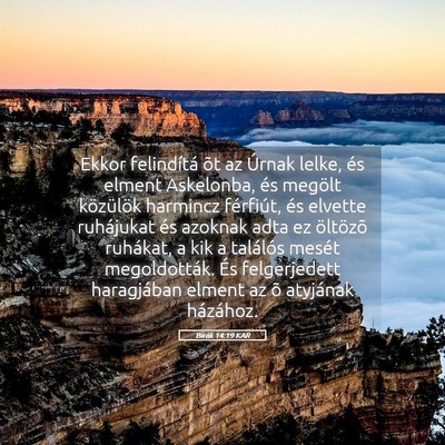 Picture 05 - Bírák 14:19 KAR - Ekkor felindítá õt az Úrnak lelke, és elment - Bible Verse Picture