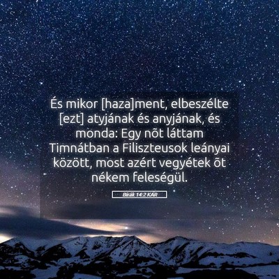 Picture 05 - Bírák 14:2 KAR - És mikor [haza]ment, elbeszélte [ezt] atyjának - Bible Verse Picture