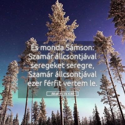 Picture 05 - Bírák 15:16 KAR - És monda Sámson: Szamár állcsontjával - Bible Verse Picture