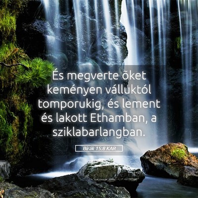 Picture 05 - Bírák 15:8 KAR - És megverte õket keményen válluktól - Bible Verse Picture