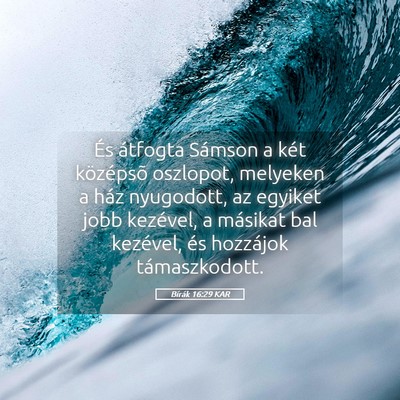 Picture 05 - Bírák 16:29 KAR - És átfogta Sámson a két középsõ oszlopot, - Bible Verse Picture