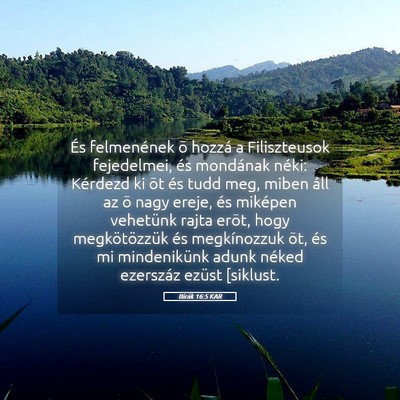 Picture 05 - Bírák 16:5 KAR - És felmenének õ hozzá a Filiszteusok - Bible Verse Picture