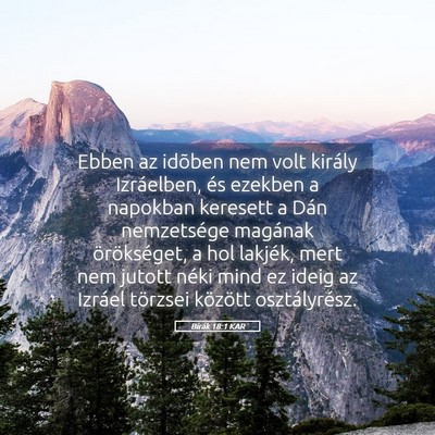 Picture 05 - Bírák 18:1 KAR - Ebben az idõben nem volt király Izráelben, és - Bible Verse Picture