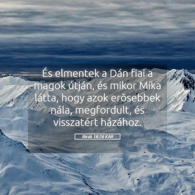 Picture 05 - Bírák 18:26 KAR - És elmentek a Dán fiai a magok útján, és - Bible Verse Picture