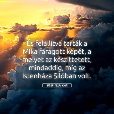 Picture 05 - Bírák 18:31 KAR - És felállítva tarták a Míka faragott - Bible Verse Picture