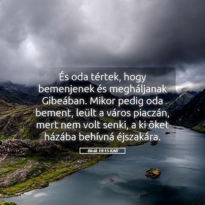 Picture 05 - Bírák 19:15 KAR - És oda tértek, hogy bemenjenek és megháljanak - Bible Verse Picture