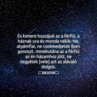 Picture 05 - Bírák 19:23 KAR - És kiment hozzájuk az a férfiú, a háznak ura - Bible Verse Picture