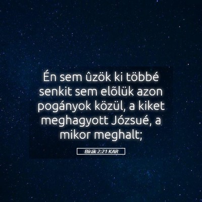 Picture 05 - Bírák 2:21 KAR - Én sem ûzök ki többé senkit sem elõlük - Bible Verse Picture
