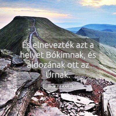 Picture 05 - Bírák 2:5 KAR - És elnevezték azt a helyet Bókimnak, és - Bible Verse Picture