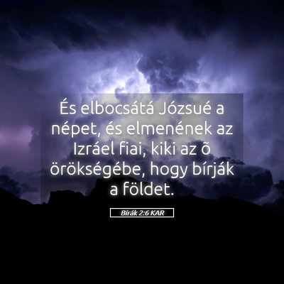Picture 05 - Bírák 2:6 KAR - És elbocsátá Józsué a népet, és elmenének - Bible Verse Picture