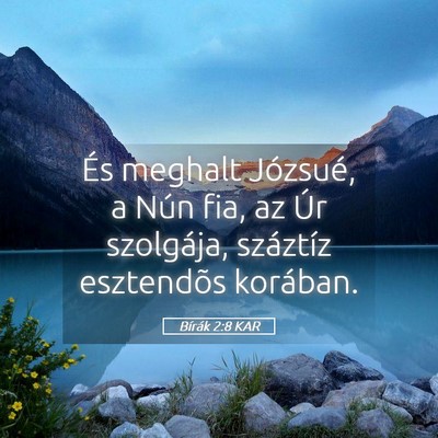 Picture 05 - Bírák 2:8 KAR - És meghalt Józsué, a Nún fia, az Úr - Bible Verse Picture