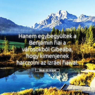 Picture 05 - Bírák 20:14 KAR - Hanem egybegyûltek a Benjámin fiai a - Bible Verse Picture